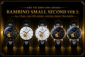 Kiệt Tác Kính Cong Senaro Bambino Small Second Ver 2: Đa Tầng Chuyển Động, Khẳng Định Tầm Nhìn